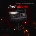 Hystri、Dyns、L'Ordinaire、SOSO - Nos Valeurs (feat. Dyns Soso & L'ordinaire)(Explicit)