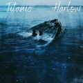 Harlow - Titanic