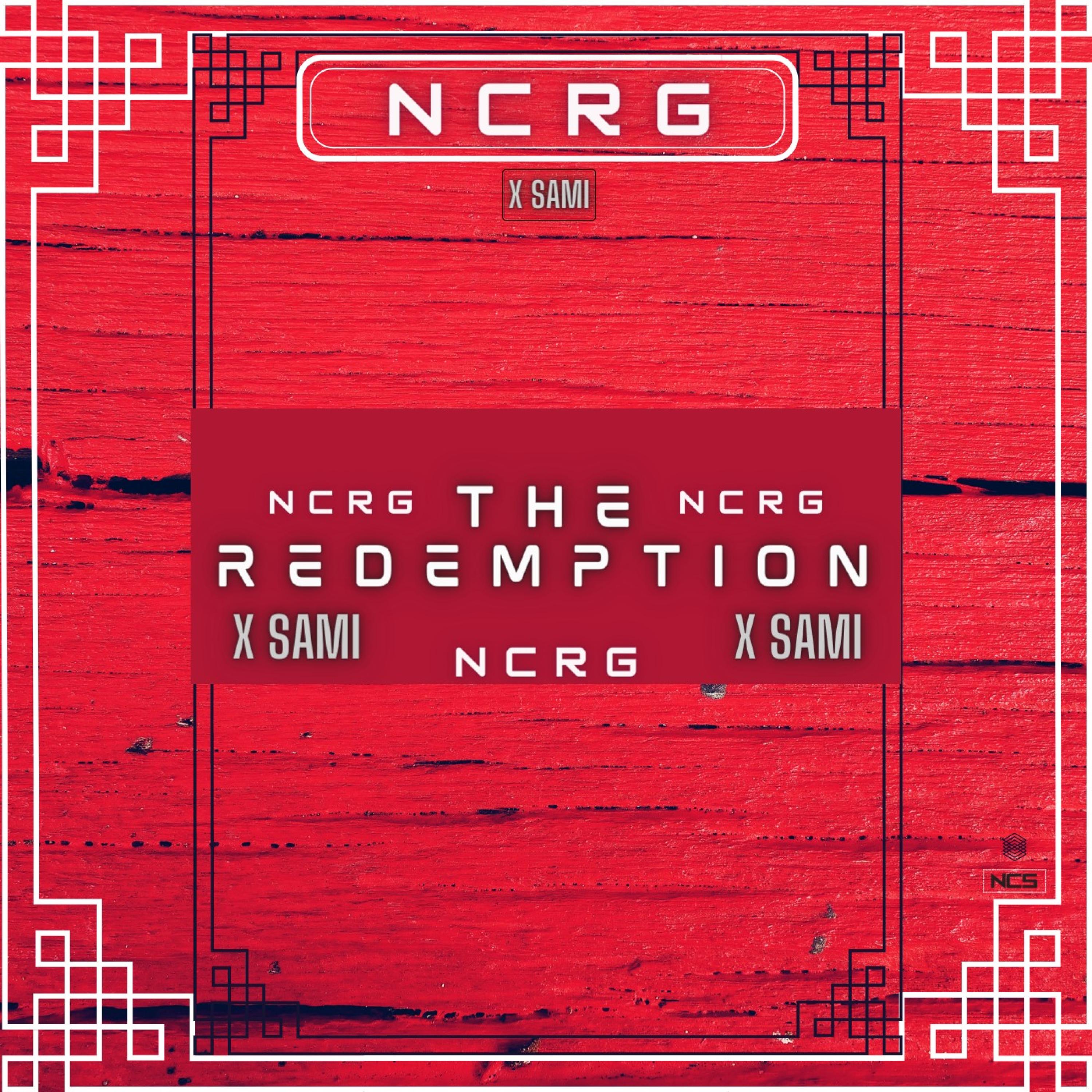 Ncrg、DJSami - The Redemption (feat. Sami)