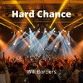 Will Borders - Hard Chance