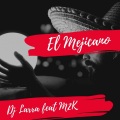 El Mejicano (feat. M2K)(Explicit)