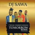 Tomorrow (feat. Mr Eazi, Stonebwoy & Moelogo|Remix)