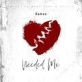 Ramos - Needed Me (Explicit)