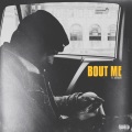 Bout Me (feat. JoeMari)(Explicit)