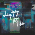 Huynh Khoa、Lưu Minh Thanh、Bong - Những Ngày Thật Dài (feat. Lưu Minh Thanh & Bông)