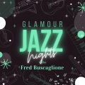Glamour Jazz Nights with Fred Buscaglione