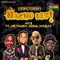 Avi S、Big Frankii、Baron、Kersley - Nacho Beti (feat. Big Frankii, Baron & Kersley)(Explicit)