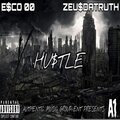 AMG、Esco DoubleOh、ZeusDaTruth - Hustle (Explicit)
