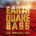 Deefa、Just Buzz Bass、Kirk Mills、Kleu - Earthquake Bass