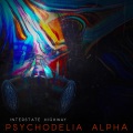 Psychodelia Alpha - Interstate Highway