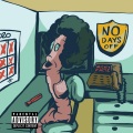 No Days Off (feat. Mickey Factz) (Explicit)