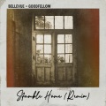 Stumble Home (Goodfellow Remix)