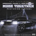A Steel、Keak da Sneak、Black C、Hermanata - mobb together (feat. Black C Keak Da Sneak & A Steel)(Explicit)