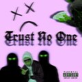 Zaybopps - Trust No One (Explicit)