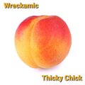 Thicky Chick (Explicit)