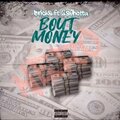 Bricks Da1st、28Shotta - Bout Money (feat. 28Shotta)(Explicit)