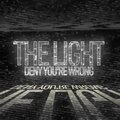 The Light - Deny You're Wrong