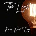 The Light - Boys Don't Cry