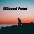 DJ Breakbeats - Ditinggal Pacar