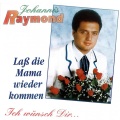 Johannis Raymond - Ich wünsch Dir ?