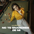 No Te Enamores de Mi