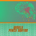 Percy Norton - Wisely