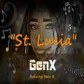 GenX、Peela B - St. Lucia