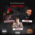 Chop Chop (feat. Stevie Stone & Scotty T)(Explicit)