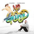 NO GOOD (Explicit)