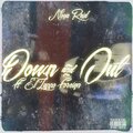 Noya Reid、El' Zappo Foreign - Down And Out (feat. El' Zappo Foreign) (Explicit)