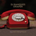 DJ Banques、Draper、Kevi Kev、Thulo - Bellas