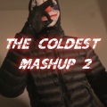 The Coldest Mashup 2.0 (feat. SJ PS Digga D MizOrMac NitoNB KK 30 & AM)(Explicit)