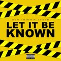 Kingshxt Ques、FYG DRE、ADE MONTANA - Let It Be Known (Explicit)