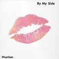 Phantom - By My Side