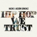 Hazhe、Acción Sánchez、Trafik、Halberto el Cheff、Kriss - Dedicado