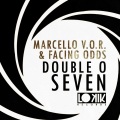 Marcello V.O.R、Facing Odds - Double O Seven