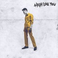 AJ Mitchell - High Like You