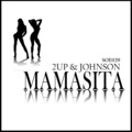 2UP、Johnson - Mamasita