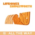 All the Way (feat. Snugsworth)