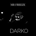 Mr Freeze - Darko (Explicit)