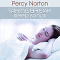 Percy Norton - Taking Break