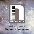 Eleonore Baumann - Wait a Moment