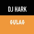 DJ HARK、raf、Coda - GULAG