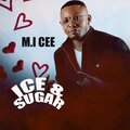 M.I Cee - ICE & SUGAR