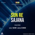 kalyani - Sun Re Sajana