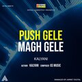 kalyani - Push Gele Magh Gele