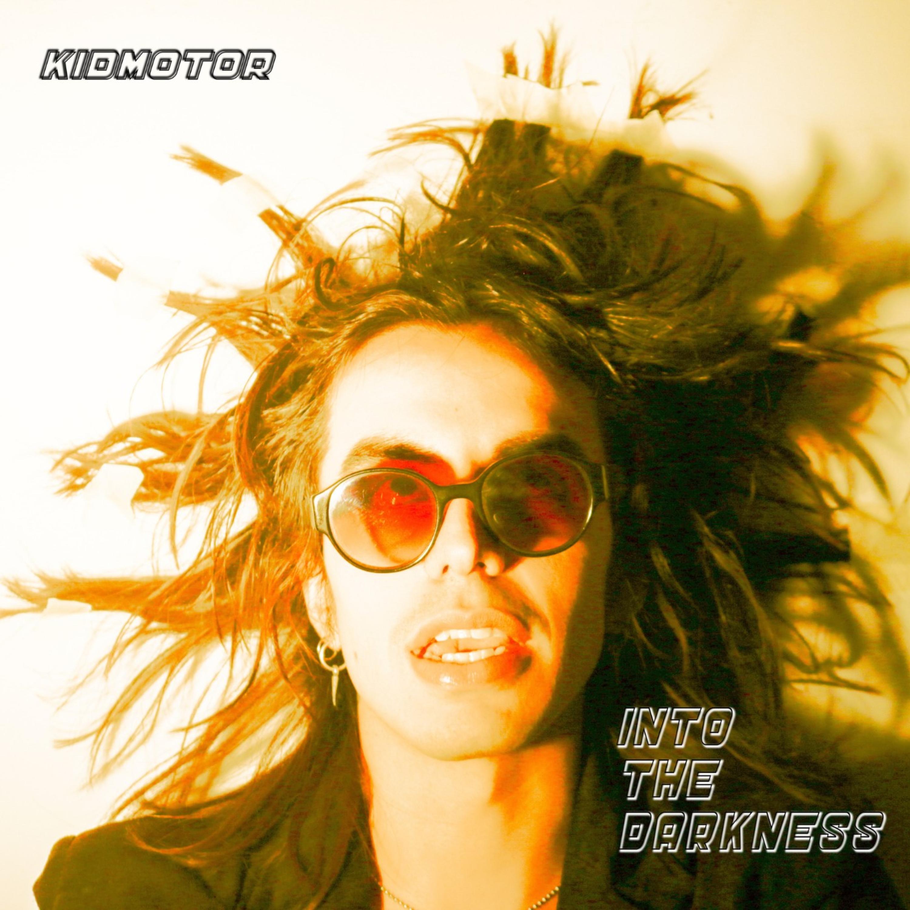 KidMotor - Into The Darkness