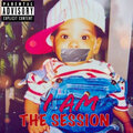 The Session - Tell Me Who Better (Explicit)