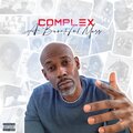 Complex - A Beautiful Mess (Outro)(Explicit)