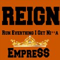Empre$$ - R.E.I.G.N. (Explicit)